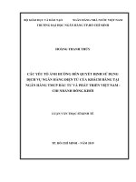 Các yếu tố ảnh hưởng đến quyết định sử dụng dịch vụ ngân hàng điện tử của khách hàng tại ngân hàng TMCP đầu tư và phát triển việt nam   chi nhánh đồng khởi 
