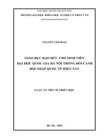Giáo dục đạo đức cho sinh viên Đại học Quốc gia Hà Nội trong bối cảnh hội nhập quốc tế hiện nay:  Luận án TS. Nhân văn khác: 62 22 03