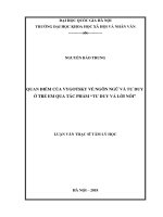 Quan điểm của Vygotsky về ngôn ngữ và tư duy ở trẻ em qua tác phẩm “Tư duy và Lời nói”:  Luận văn ThS. Tâm lý học: 603104