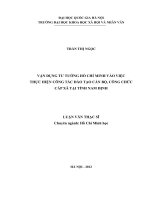 Vận dụng tư tưởng Hồ Chí Minh vào việc thực hiện công tác đào tạo cán bộ, công chức cấp xã tại tỉnh Nam Định : Luận văn ThS. Khoa học chính trị: 60 31 27