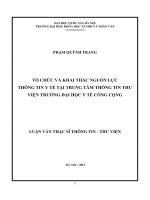 Tổ chức và khai thác nguồn lực thông tin y tế tại Trung tâm Thông tin thư viện Trường Đại học Y tế công cộng : Luận văn ThS. Thông tin: 60 32 20
