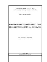 Hoạt động truyền thông luật giao thông đường bộ trên địa bàn Hà Nội : Luận văn ThS. Tâm lý học: 60 31 80