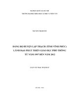 Đảng bộ huyện Lập Thạch (Tỉnh Vĩnh Phúc) lãnh đạo phát triển giáo dục phổ thông từ năm 1997 đến năm 2012: Luận văn ThS. Lịch sử: 60 22 56