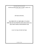 Đặc điểm tên các biển hiệu cửa hàng trên địa bàn hai phường Hàng Đào, Hàng Gai, quận Hoàn Kiếm, thành phố Hà Nội :  Luận văn ThS. Ngôn ngữ và văn hoá nước ngoài: 602202