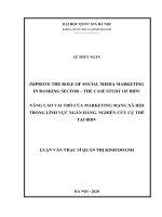 Nâng cao vai trò của marketing mạng xã hội trong lĩnh vực ngân hàng : nghiên cứu cụ thể tại BIDV