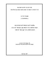 So sánh ngữ pháp, ngữ nghĩa của từ “Được, Bị, Phải” của tiếng Việt với từ “Bị” của tiếng Hán: Luận văn ThS. Ngôn ngữ và văn hoá nước ngoài: 602202