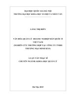 Văn hóa quản lý doanh nghiệp Hàn Quốc ở Việt Nam ( Nghiên cứu trường hợp tại Cty TNHH Thương mại Minh Hàn)