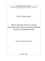 Phong trào yêu nước của người Công giáo Việt Nam ở Sài Gòn dưới chế độ Nguyễn Văn Thiệu (1967-1975) : Luận văn ThS. Lịch sử: 60 22 54