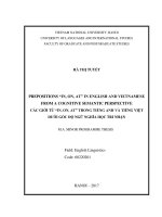 Prepositions “in, on, at” in English and Vietnamese from a cognitive semantic perspective  =  Các giới từ "in, on,at" trong tiếng Anh và tiếng Việt dưới góc độ ngữ nghĩa học tri nhận. M.A. Thesis Linguistics: 602202