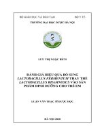 đánh giá hiệu quả bổ sung lactobacillus fermentum thay thế lactobacillus rhamnosus vào sản phẩm dinh dưỡng cho trẻ em      