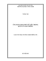Ứng dụng khai phá dữ liệu trong quản lý giao thông : Luận văn ThS. Công nghệ thông tin: 60 48 01 04