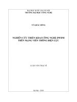 Nghiên cứu triển khai công nghệ DWDM trên mạng viễn thông điện lực : Luận văn ThS. Kỹ thuật điện tử - Viễn thông: 60 52 70