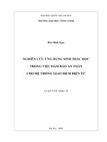 Nghiên cứu ứng dụng sinh trắc học trong việc đảm bảo an toàn cho hệ thống giao dịch điện tử : Luận văn ThS. Công nghệ thông tin: 60 48 05