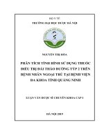 phân tích tình hình sử dụng thuốc điều trị đái tháo đường týp 2 trên bệnh nhân ngoại trú tại bệnh viện đa khoa tỉnh quảng ninh 