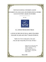 A study on the use of visual aids in teaching English vocabulary for 3rd grade schoolers =  Nghiên cứu về việc sử dụng giáo cụ trực quan trong việc dạy từ vựng tiếng Anh cho học sinh lớp 3. M.A Thesis Linguistics: 60 14 10