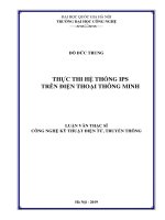 Thực thi hệ thống IPS trên điện thoại thông minh :  Luận văn ThS. Kỹ thuật điện, điện tử và viễn thông: 605202