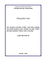 Sử dụng chuẩn thiết lập bài giảng và ứng dụng các công cụ để thiết kế bài giảng theo các chuẩn : Luận văn ThS. Công nghệ thông tin : 1 01 10