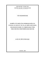 Nghiên cứu phản ứng hydrogen hóa CO2 sử dụng các hệ xúc tác ni5, ni5 trên chất mang magnesium oxide và carbon hoạt tính theo phương pháp phiếm hàm mật độ 