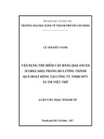 Vận dụng thẻ  điểm cân bằng (balanced scorecard) trong đo lường thành quả hoạt động tại công ty TNHH MTV TM SX việt thổ 