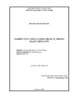 Nghiên cứu chất lượng dịch vụ trong mạng MPLS/VPN : Luận văn ThS. Kỹ thuật điện tử - Viễn thông: 60 52 70