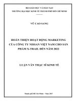 Hoàn thiện hoạt động marketing của công ty nissan việt nam cho sản phẩm x  trail đến 2022 