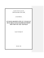 Xây dựng bộ phân lớp các văn bản sử dụng thuật toán Maximum Entropy trên miền dữ liệu tội phạm : Luận văn ThS. Công nghệ thông tin: 60 48 01 04