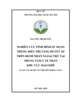 nghiên cứu tình hình sử dụng thuốc điều trị tăng huyết áp trên bệnh nhân ngoại trú tại trung tâm y tế than khu vực mạo khê 