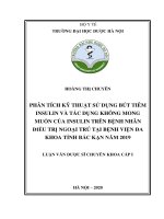 phân tích kỹ thuật sử dụng bút tiêm insulin và tác dụng không mong muốn của insulin trên bệnh nhân điều trị ngoại trú tại bệnh viện đa khoa tỉnh bắc kạn năm 2019 
