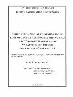 Nghiên cứu và xác lập cơ sở khoa học để khôi phục dòng chảy sông đáy phục vụ khai thác tổng hợp tài nguyên nước và cải thiện môi trường (đoạn từ hát môn đến ba thá)  