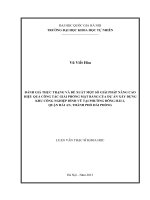 Đánh giá thực trạng và đề xuất một số giải pháp nâng cao hiệu quả công tác giải phóng mặt bằng của dự án xây dựng khu công nghiệp đình vũ tại phường đông hải 2, quận hải an 