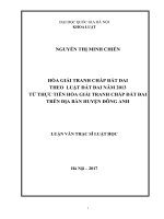 Hòa giải tranh chấp đất đai theo Luật đất đai năm 2013 từ thực tiễn hòa giải tranh chấp đất đai trên địa bàn huyện Đông Anh : Chuyên ngành Luật DS và TTDS : 60 38 30