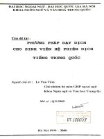 Phương pháp dạy dịch cho sinh viên hệ phiên dịch tiếng Trung Quốc : Đề tài NCKH. QN9909