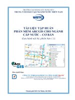 Tài liệu tập huấn phần mềm Arcgis cho ngành Cấp nước – cơ bản: Phần 1