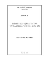 Đổi mới hoạt động chất vấn và trả lời chất vấn của quốc hội : Luận văn ThS. Luật: 60 38 01