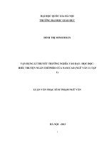Vận dụng lí thuyết trường nghĩa vào dạy - học đọc hiểu truyện ngắn Chí Phèo của Nam Cao ( Ngữ văn 11, tập 1) : Luận văn ThS. Giáo dục học: 60 14 10