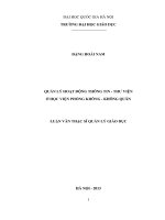 Quản lý hoạt động Thông tin - Thư viện ở Học viện Phòng không - Không quân : Luận văn ThS. Giáo dục học : 60 14 05