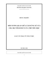 Mối tương quan giữa cách ứng xử của cha mẹ với hành vi của trẻ tiểu học : Luận văn ThS. Tâm lý học Lâm sàng trẻ em và vị thành niên( Chương trình thí điểm)