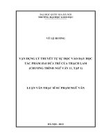 Vận dụng lý thuyết tự sự học vào dạy học tác phẩm Hai đứa trẻ của Thạch Lam (chương trình Ngữ văn 11, tập 1) : Luận văn ThS. Lý luận và phương pháp dạy học (Bộ môn Ngữ văn) : 60 14 10