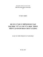 Quản lý quá trình đào tạo đại học vừa làm vừa học theo tiếp cận đảm bảo chất lượng : Luận án TS. Giáo dục học: 62 14 05 01