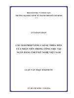 Các giải pháp nâng cao sự thỏa mãn của nhân viên trong công việc tại ngân hàng TMCP kỹ nghệ việt nam 