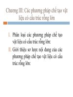 Bài giảng Công nghệ vật liệu cách nhiệt - Chương 3: Các phương pháp chế tạo vật liệu có cấu trúc rỗng lớn