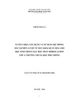 Tuyển chọn, xây dựng và sử dụng hệ thống bài tập rèn luyện tư duy khái quát hóa cho học sinh trong dạy học phần Hidrocacbon lớp 11 trường trung học phổ thông : Luận văn ThS. Giáo dục học: 60 14 01 11