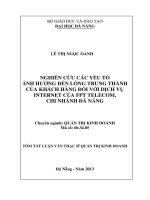 Nghiên cứu các yếu tố ảnh hưởng đến lòng trung thành của Khách hàng đối với dịch vụ internet của FPT Telecom, Chi nhánh Đà Nẵng