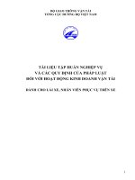 TÀI LIỆU TẬP HUẤN NGHIỆP VỤ VÀ CÁC QUY ĐỊNH CỦA PHÁP LUẬT ĐỐI VỚI HOẠT ĐỘNG KINH DOANH VẬN TẢI DÀNH CHO LÁI XE, NHÂN VIÊN PHỤC VỤ TRÊN XE