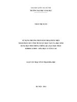 Sử dụng phương pháp đàm thoại phát hiện nhằm phát huy tính tích cực học tập của học sinh trung học phổ thông thông qua dạy học phần hidrocacbon   hóa học 11 nâng cao  001 