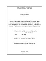 Xây dựng hệ thống bài tập và hướng dẫn hoạt động giải bài tập chương hạt nhân nguyên tử   vật lí 12 trung học phổ thông theo hướng phát huy tính tích cực tự chủ và bồi dưỡng năng lực sáng tạo của học sinh   