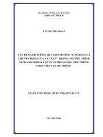 Xây dựng hệ thống bài tập chương cân bằng và chuyển động của vật rắn trong chương trình sách giáo khoa vật lý 10 trung học phổ thông theo tiếp cận hệ thống   