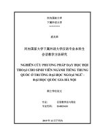 Nghiên cứu phương pháp dạy học hội thoại cho sinh viên ngành tiếng trung quốc ở trường đại học ngaoij ngữ   đại học quốc gia hà nội 