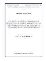 Các yếu tố ảnh hưởng đến sự hài lòng của khách hàng cá nhân đối với dịch vụ tiền gửi tại ngân hàng thương mại cổ phần ngoại thương việt nam trên địa bàn thành phố hồ chí minh 