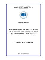 Khảo sát, đánh giá mức độ hài lòng của khách hàng đối với các cơ sở y tế thuộc thành phố biên hòa tỉnh đồng nai 